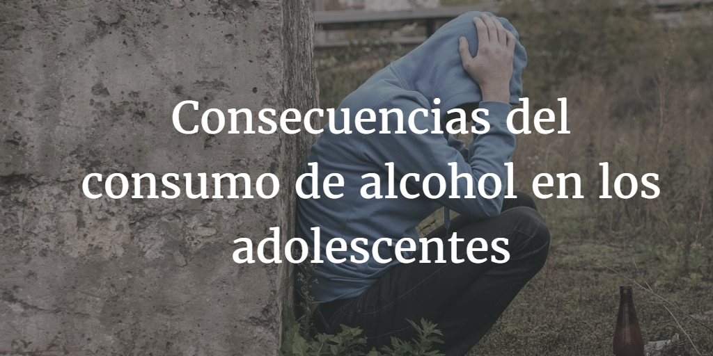 Consecuencias Que Produce El Alcohol En Adolescentes